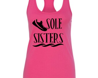 Sole Sisters Ladies Running Workout Tanktop -Running Group - Ragnar Relay team - Girls Group -Run Racerback Tank