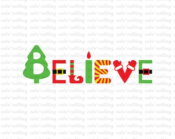 Christmas svg, Believe svg, Believe Christmas svg dxf jpeg cutting files for Silhouette Cameo, Portrait, Curio, Cricut