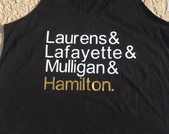 Hamilton Fan Shirt - Laurens, Lafayette, Mulligan and Hamilton