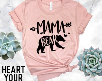 Mama Bear Shirt - Mom Shirt - Mommy Shirt - Mom Tee Shirt - Mom Tank - Gift For Mom - Mom Birthday Gift - Mother's Day Gift Basket