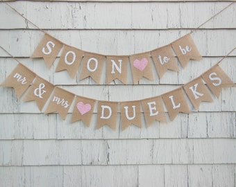 Soon To Be Mrs Banner, Custom Shower Banner, Couples Shower Decor, Mr and Mrs Banner, Rehearsal Dinner Decorations, Rustic Bridal Shower