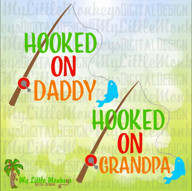 Hooked on Daddy SVG Hooked on Grandpa SVG Fishing Pole svg