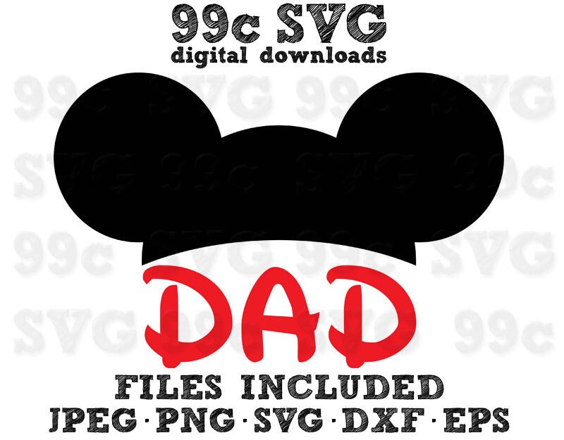 Download Mickey Ears Dad SVG DXF Png Vector Cut File Cricut Design
