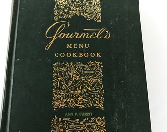 Vintage 1964 Edition Gourmet's Menu Cookbook by Ann P. Everett