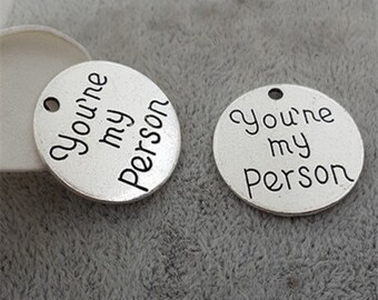 20pcs Antique Silver You are my Person Charms.24*24mm