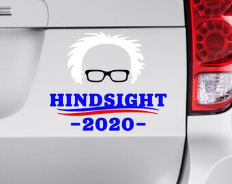 Hindsight is 2020 Bernie Vinyl Decal