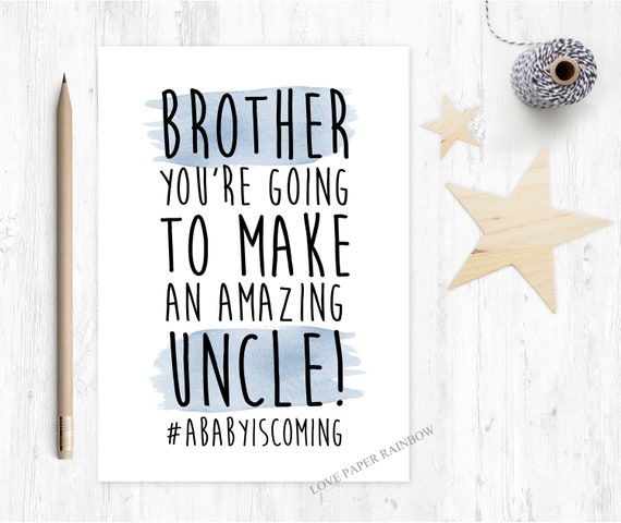 funny uncle card brother you're going to be an uncle quote pregnancy reveal announcement i'm pregnant love paper rainbow amazing uncle