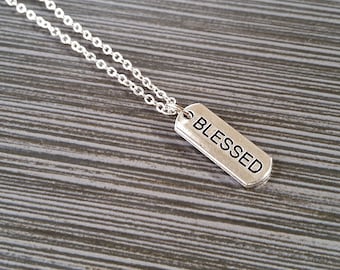 Silver Blessed Necklace - Inspirational Jewelry - Personalized Necklace - Custom Gift - Inspirational Jewelry - Blessed Message Necklace