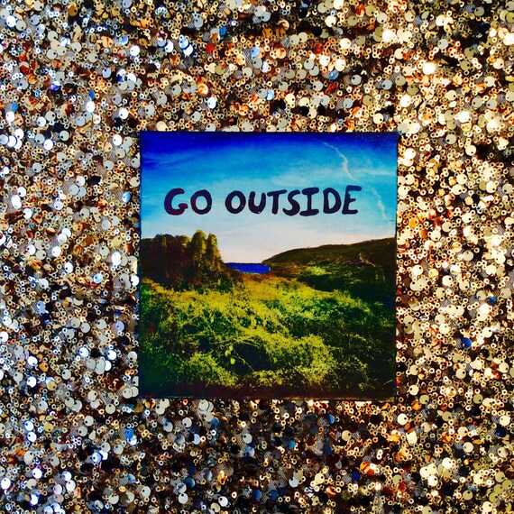 Go Outside