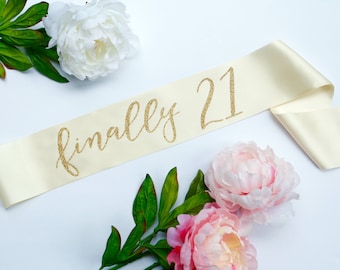 Finally 21 - Twenty First Birthday Sash