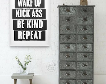 Wake Up, Kick Ass, Be Kind, Repeat || Motivational Print, Wake Up Kick Ass, Wake Up Kick Ass Be Kind, Motivational Wall Poster Art, A3
