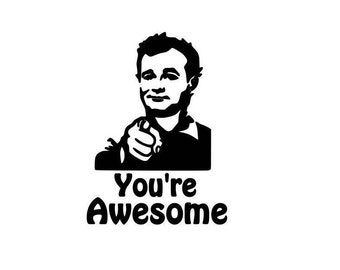 Bill Murray 'You're Awesome' vinyl decal
