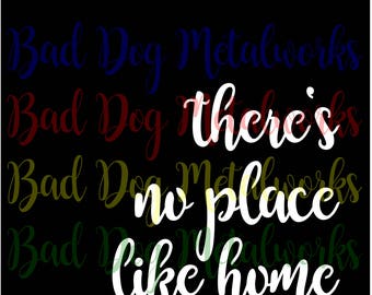 There's No Place Like Home SVG/DXF Font Vector Art Digital Download - Laser Cut - CNC - Plasma Water jet - Woodworking - Web Design - Image