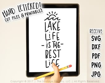 Lake SVG Cut File, Lake Life SVG, DXF, Is The Best Life, At The Lake, Hand Lettered, Silhouette, Cricut Cutting File, Lake Day Printable