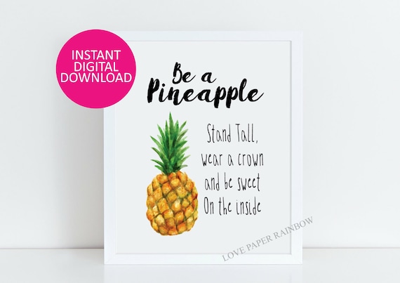be a pineapple, stand tall, pineapple quote, quote print, pineapple wall art, pineapple gift, pineapple print, motivational gift, wall art