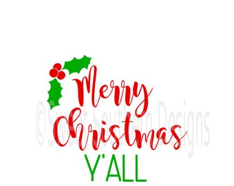 Merry Christmas y'all design SVG instant download design for cricut or silhouette