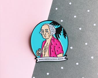 George Washington 1.25" soft enamel pin, make America kind again, flair game, pin game