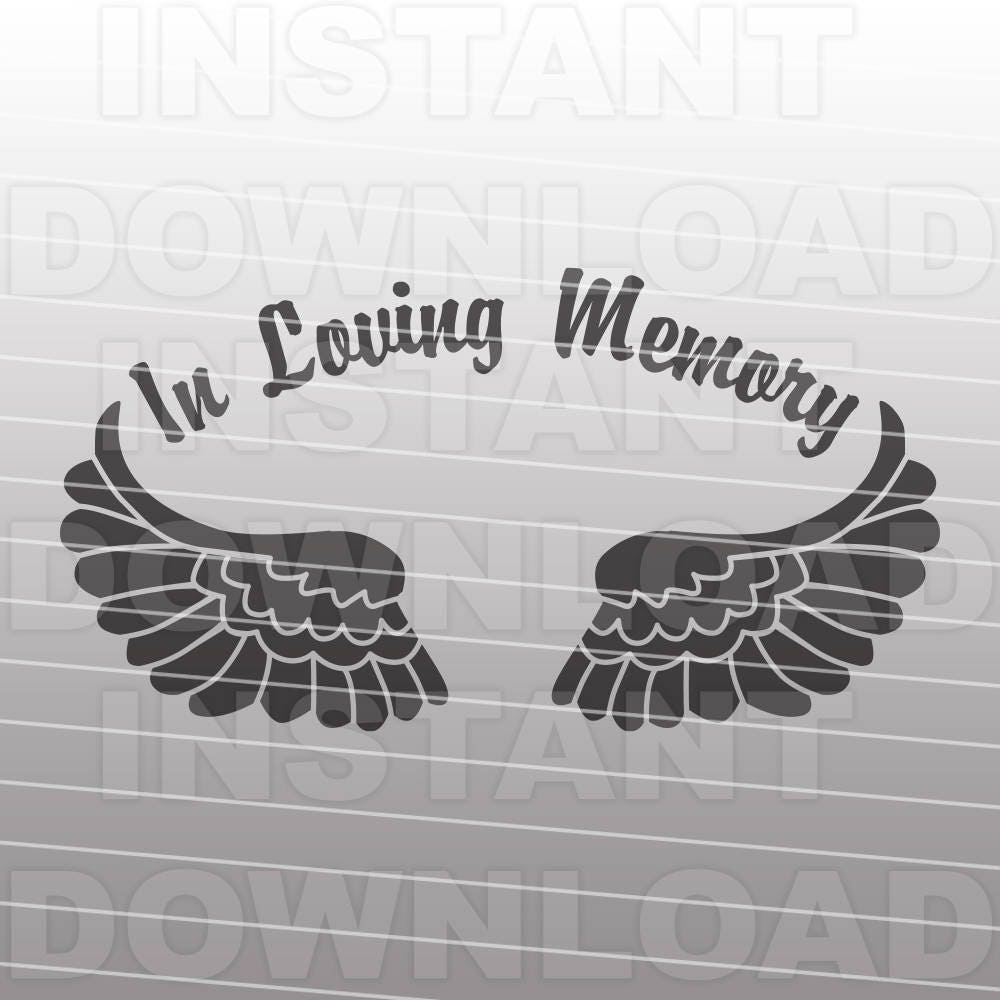Download Angel Wings In Loving Memory Memorial SVG File -Commercial ...