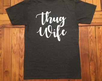 Thug Wife Shirt