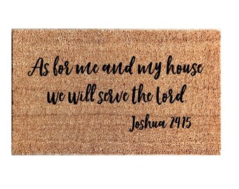 As For Me and My House, We Will Serve the Lord Joshua 24:15 Doormat -CUSTOM - Modern - Bible Verse- Unique - Quote - South - Hand Painted