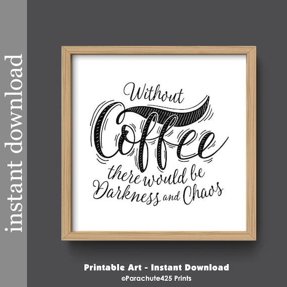 Coffee Printable coffee wall art coffee quote funny coffee