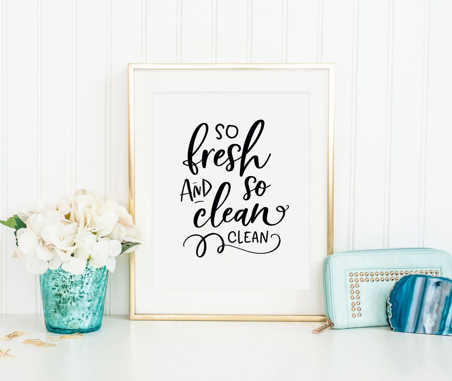 PRINTABLE Art So Fresh And So Clean Clean Quote Prints