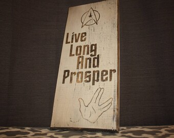Live Long And Prosper – Star Trek Home Decor – Spock – Vulcan – Star Trek Quote Sign
