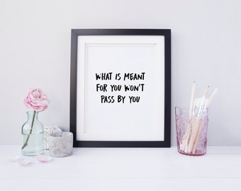 inspirational prints | motivational quote | inspiring quote | happiness | if its meant to be it will be | instant download | digital