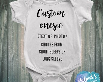 Custom Onesie- Personalized Onesie- Personalize Onesie- Custom Bodysuit- Personalize Bodysuit- Personalized Bodysuit- Customizable Onesie