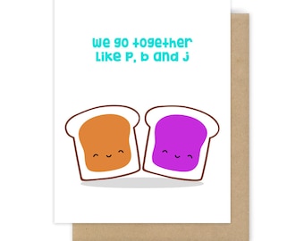 Best Friend Card Funny Friendship Pun For BFF Bestie Her We Go Together Like P B And J Just Because Cute Fun Handmade Greeting Cards Gifts