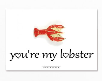 You're My Lobster Pin, Valentine Card, Couples Gift, Boyfriend Gift, Girlfriend Gift, Husband Gift, Enamel Pin, Lapel Pin,