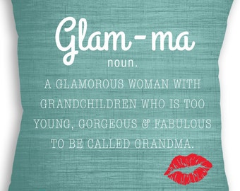 Glam-ma - Glam ma - Gorgeous Grandma - Grandmother Gift - Mother's Day - Grandma Gift - Custom Pillow - Decorative Pillow - Throw Pillow