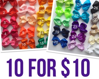 You pick ten (10) 4 inch bow clips, Hair bows, girls bows, hair bows for girls, little girls hair bows, baby hair bows, cheap bows, stocking