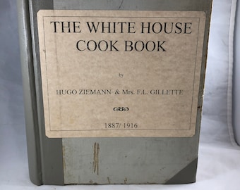 White House Chef Cookbook - Vintage Cookbook - 1910s Cookbook - Antique Cookbook - White House Recipes - 1910s Recipes - White House Chef