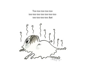 Pug Poetry - Too Hot Art Print OR Funny Card - Pug Decor, Pug Cards, Funny Pug Decor, Melting Pug and Summer Haiku by Inkpug
