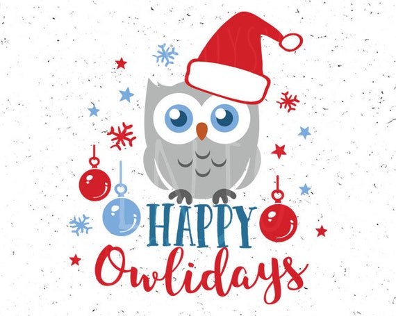 Download Happy Holidays svg Happy Owlidays svg Happy Christmas SVG Owl