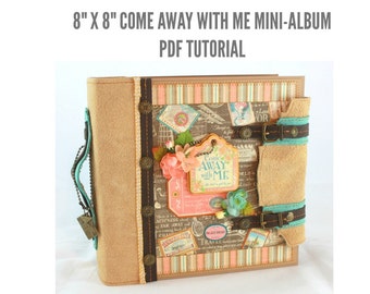 8"x8" Come Away With Me Mini-Album PDF Tutorial