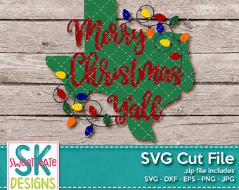 Merry Christmas Y'all Texas SVG dxf EPS png JPG htv Heat Transfer Vinyl Cricut Explore Silhouette Cameo Christmas Lights Sweet Kate Designs