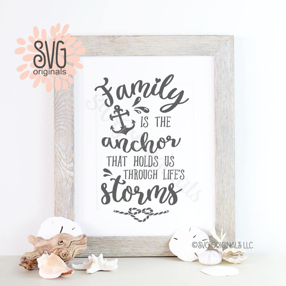 Download Family Is The Anchor SVG File. Cricut Explore & more. Nautical