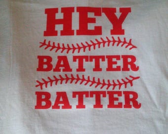 Hey Batter Batter T shirts