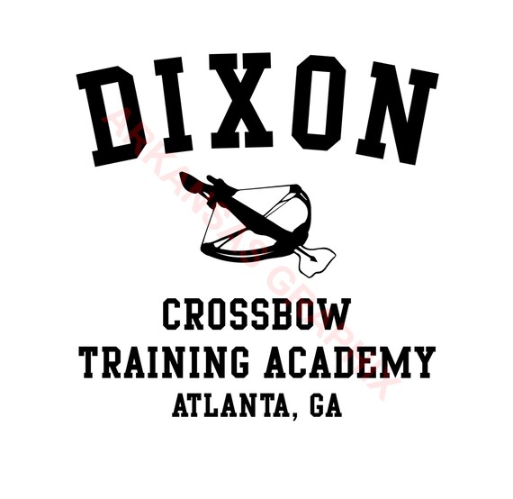 The Walking Dead "Dixon Crossbow Training Academy" Vector/Cuttable Files Eps, AI, Pdf and Svg