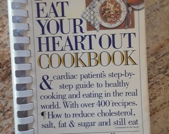 Don't Eat Your Heart Out Cookbook