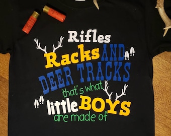 Rifles racks & deer tracks that's what little boys are made of/boys hunting shirt/toddlar hunting shirt/baby hunting/deer hunting/hunting