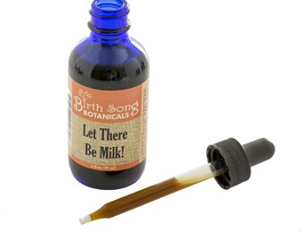 Let There Be Milk! 2oz. Organic Herbal Breastfeeding Supplement to Increase Breast Milk for Lactating Moms