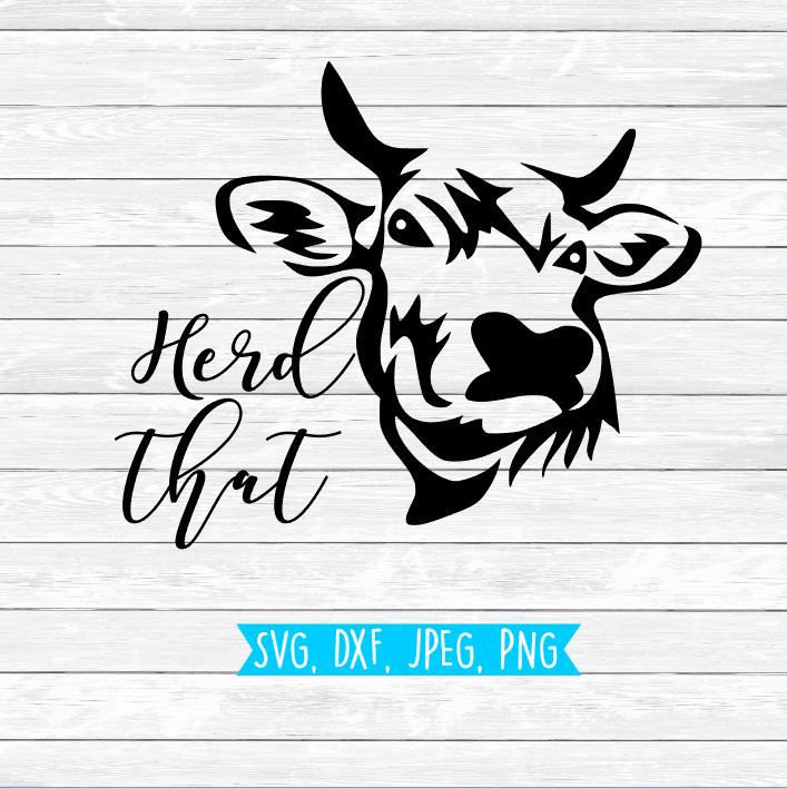 Download Herd That Svg, Funny Svg, Farming Svg, Farmer Svg, Cow Svg ...