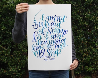 Louisa May Alcott Quote - Little Women Art Print - I am not afraid of Storms for I am learning how to sail my ship