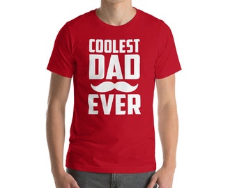Coolest Dad Ever Short-Sleeve T-Shirt , Great Gift For Father's Day