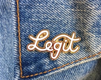 Legit Pin, Hard Enamel Pin, Too Legit To Quit, Jewelry, Gift, Art (PIN18)