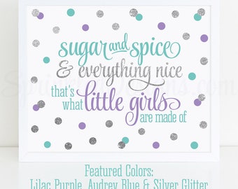 Sugar and Spice & Everything Nice Printable - Audrey Blue Lilac Purple Silver Glitter Baby Girl Nursery Wall Art, Birthday Decor 10x8 Sign