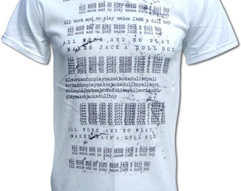 All Work and No Play Makes Jack A Dull Boy T Shirt - Graphic Tees For Men, Women & Children